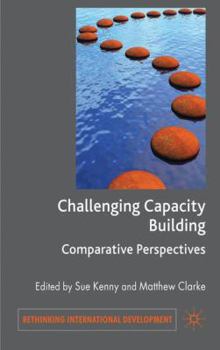 Hardcover Challenging Capacity Building: Comparative Perspectives Book