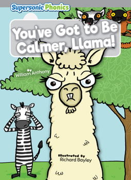 Paperback You've Got to Be Calmer, Llama! Book