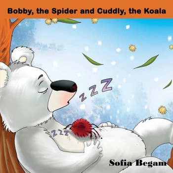 Paperback Bobby, the spider and Cuddly, the Koala [Large Print] Book