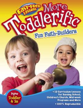 Paperback More Toddlerific!: Faith-Building Activities for Toddlers and Twos Book