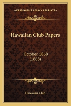 Paperback Hawaiian Club Papers: October, 1868 (1868) Book