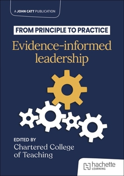 Paperback From Principle to Practice: Evidence-Informed Leadership Book
