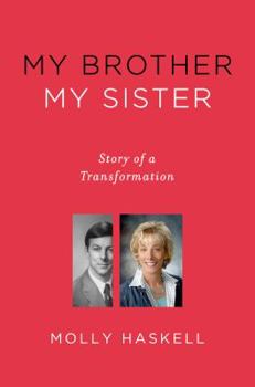 Hardcover My Brother My Sister: Story of a Transformation Book