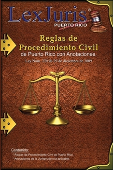 Paperback Reglas de Procedimiento Civil de Puerto Rico con Anotaciones.: Ley Núm. 220 de 29 de diciembre de 2009, según enmendadas con Anotaciones. [Spanish] Book