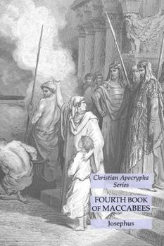 Paperback Fourth Book of Maccabees: Christian Apocrypha Series Book