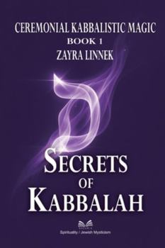 Secrets of Kabbalah – Book 1: Ceremonial Kabbalistic Magic