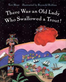 Paperback There Was an Old Lady Who Swallowed a Trout! Book