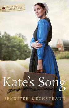 Kate's Song - Book #1 of the Apple Lake Amish