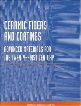Paperback Ceramic Fibers and Coatings: Advanced Materials for the Twenty-First Century Book