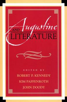 Augustine and Literature (Augustine in Conversation: Tradition and Innovation) - Book  of the Augustine in Conversation