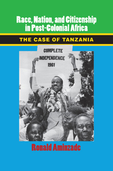 Race, Nation, and Citizenship in Post-Colonial Africa - Book  of the Cambridge Studies in Contentious Politics