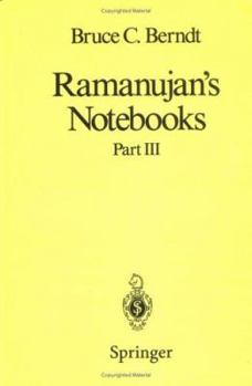 Ramanujan's Notebooks: Part III