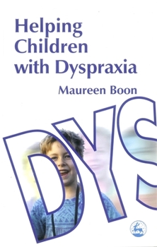 Paperback Helping Children with Dyspraxia Book