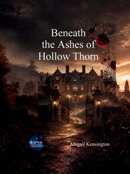 Paperback Beneath the Ashes of Hollow Thorn Book