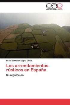 Paperback Los Arrendamientos Rusticos En Espana [Spanish] Book