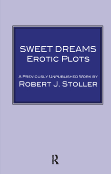 Hardcover Sweet Dreams: Erotic Plots Book