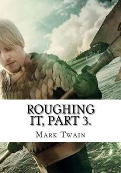 Paperback Roughing It, Part 3. Book