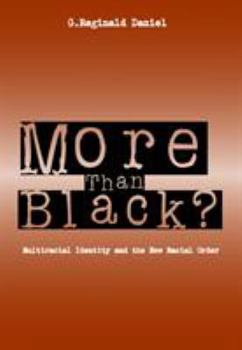 Paperback More Than Black: Multiracial Identity & New Racial Order Book