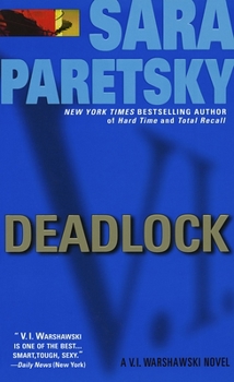 Deadlock - Book #2 of the V.I. Warshawski