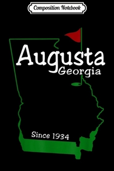 Composition Notebook: Golf in April Augusta-Georgia-Master Distressed  Journal/Notebook Blank Lined Ruled 6x9 100 Pages
