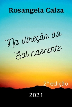 Paperback Na Direção Do Sol Nascente [Portuguese] Book