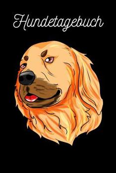 Paperback Hundetagebuch: Golden Retriever [German] Book