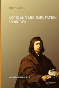 Hardcover Logic and Argumentation in Origen Book