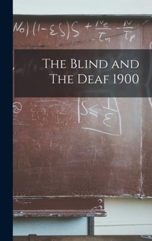 Hardcover The Blind and The Deaf 1900 Book