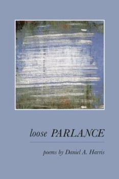 Hardcover Loose Parlance: Poems Book