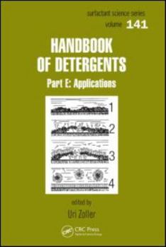Hardcover Handbook of Detergents, Part E: Applications (Surfactant Science) Book
