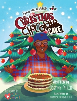 Hardcover Save Me a Piece of Christmas Chocolate Cake Book