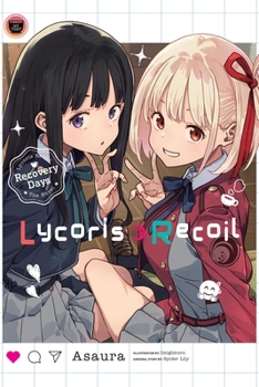 Lycoris Recoil: Recovery Days, Vol. 1 (light novel) (Lycoris Recoil: Recovery Days (light novel))