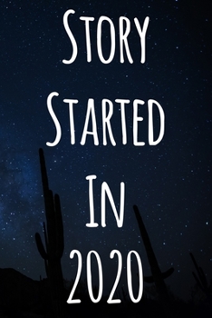 Paperback Story Started In 2020: The perfect gift for a birthday - unique personalised journal! Book