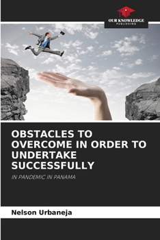 Paperback Obstacles to Overcome in Order to Undertake Successfully Book