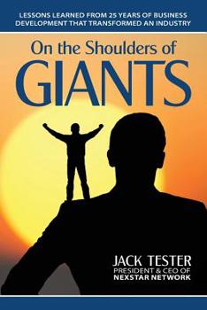 On the Shoulders of Giants: Lessons Learned from 25 Years of Business Development That Transformed an Industry