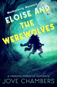 Paperback Eloise and the Werewolves: a modern monster romance Book