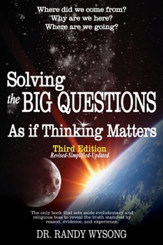 Paperback Solving the Big Questions As If Thinking Matters Third Edition Book