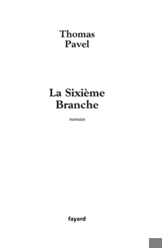 Paperback La Sixième Branche [French] Book