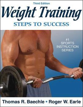 Paperback Weight Training: Steps to Success - 3rd Edition: Steps to Success Book