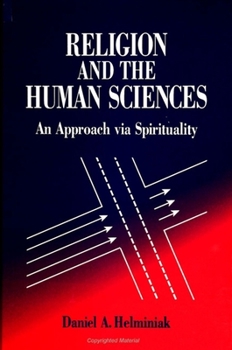 Paperback Religion and the Human Sciences: An Approach Via Spirituality Book