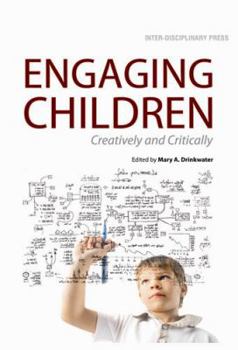 Paperback Engaging Children: Creatively and Critically Book