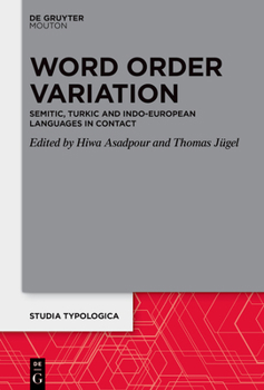 Hardcover Word Order Variation: Semitic, Turkic and Indo-European Languages in Contact Book