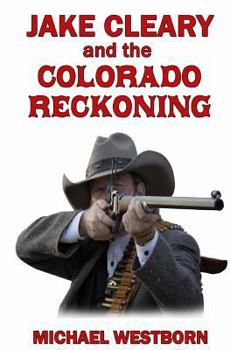 Paperback Jake Cleary and the Colorado Reckoning Book
