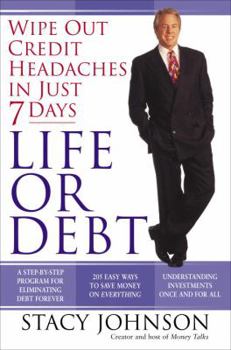 Paperback Life or Debt: A One-Week Plan for a Lifetime of Financial Freedom Book