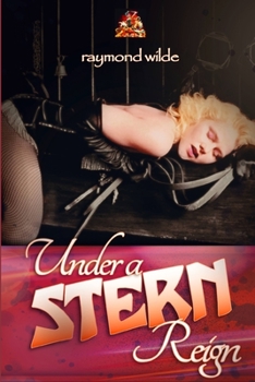 Paperback Under a Stern Reign: A world of erotic adventure Book