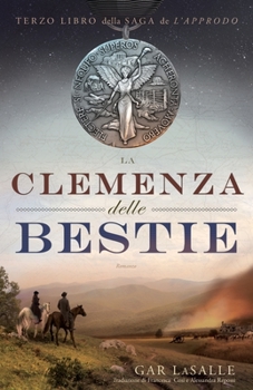 Paperback La Clemenza delle Bestie [Italian] Book