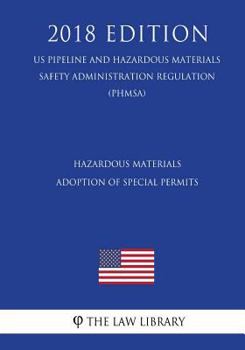 Paperback Hazardous Materials - Cargo Tank Motor Vehicle Loading and Unloading Operations (US Pipeline and Hazardous Materials Safety Administration Regulation) Book