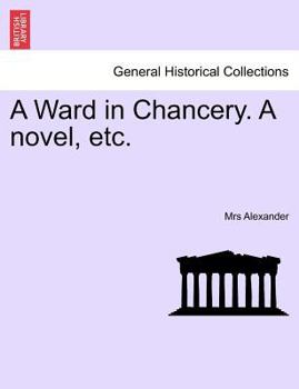 Paperback A Ward in Chancery. a Novel, Etc. Book