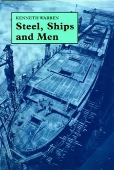 Paperback Steel, Ships and Men: Cammell Laird and Company 1824-1993 Book