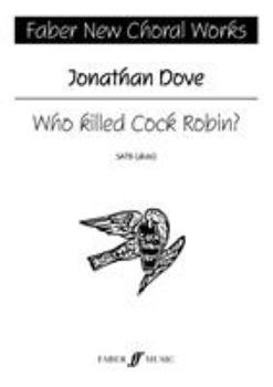 Paperback Who Killed Cock Robin?: Satb, a Cappella, Choral Octavo Book